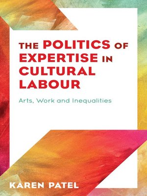 cover image of The Politics of Expertise in Cultural Labour